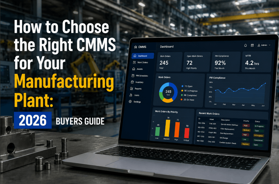 how-to-choose-the-right-cmms-for-your-manufacturing-plant-2026-buyers-guide